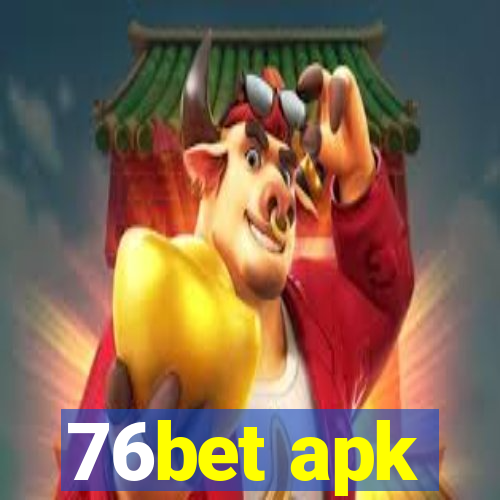 76bet apk